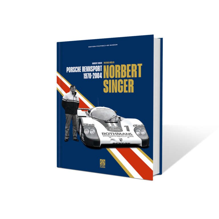 Norbert Singer – My Racing Life with Porsche 1970–2004